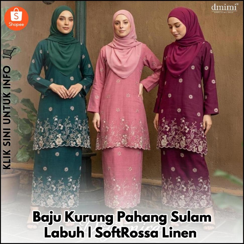 Baju Kurung Pahang Sulam Labuh | SoftRossa Linen