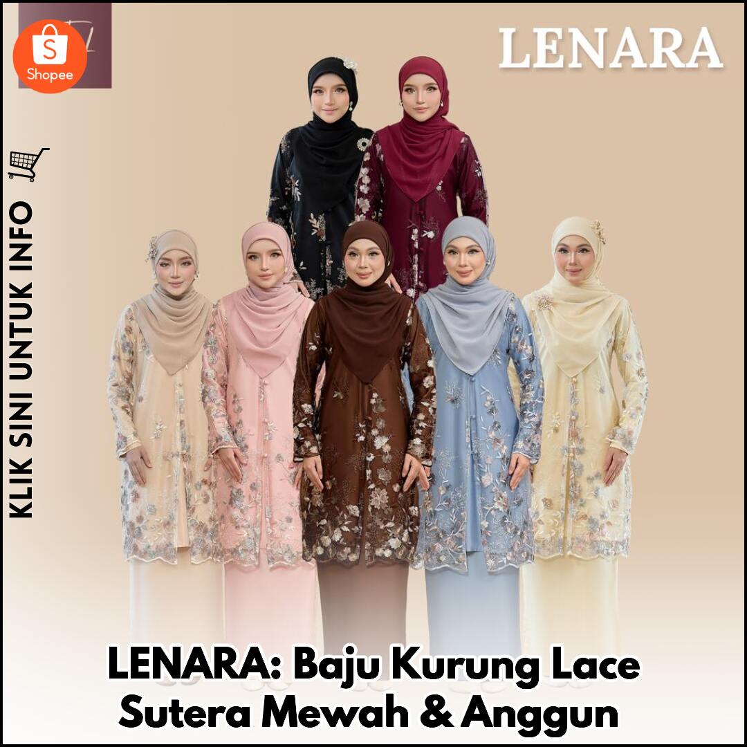 LENARA: Baju Kurung Lace Sutera Mewah & Anggun