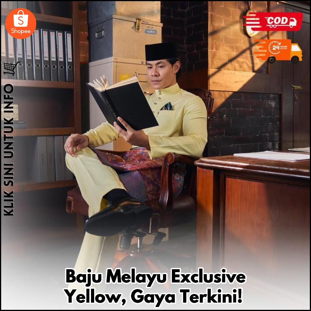 Baju Melayu Exclusive Yellow, Gaya Terkini!