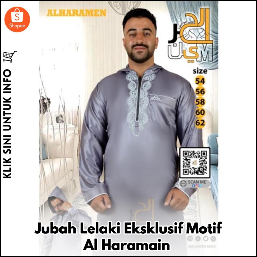 Jubah Lelaki Eksklusif Motif Al Haramain