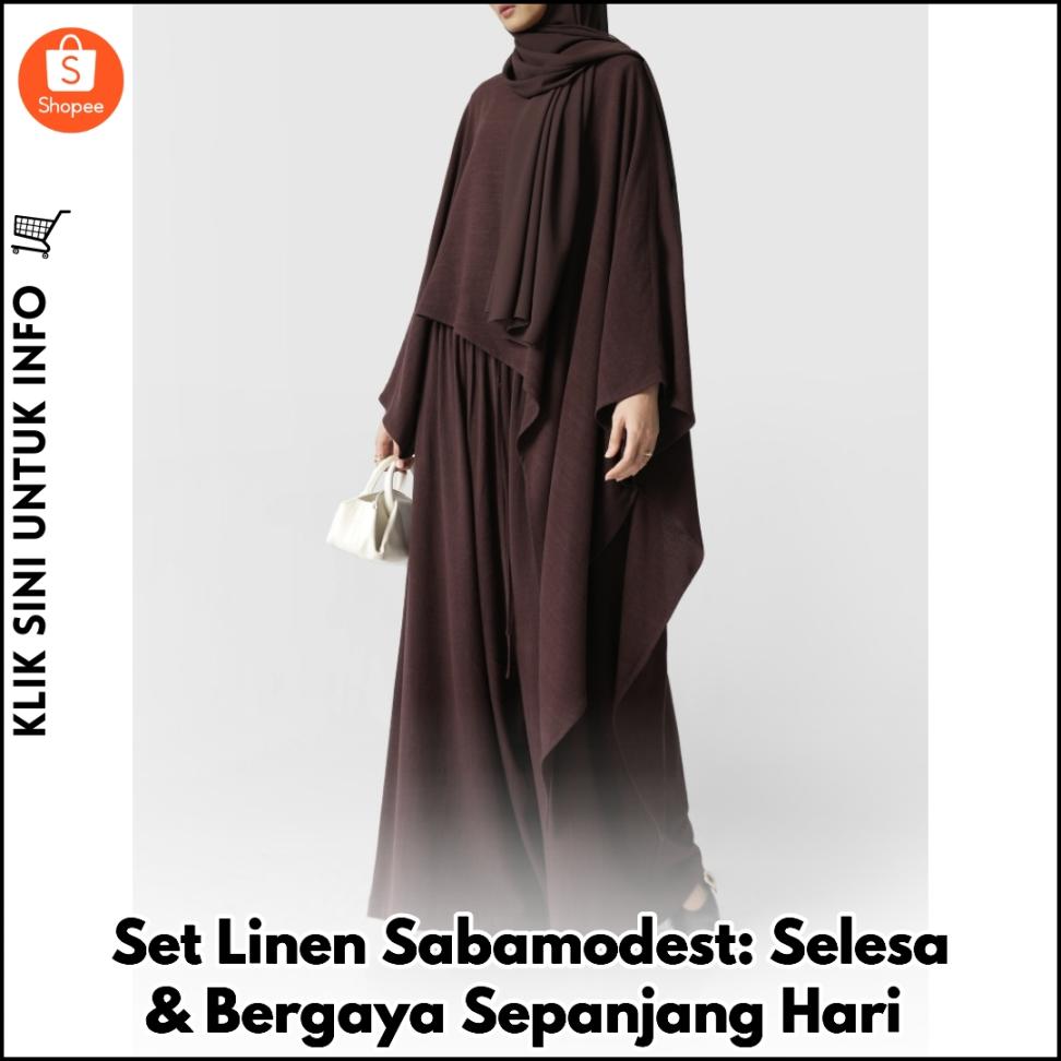 Set Linen Sabamodest: Selesa & Bergaya Sepanjang Hari