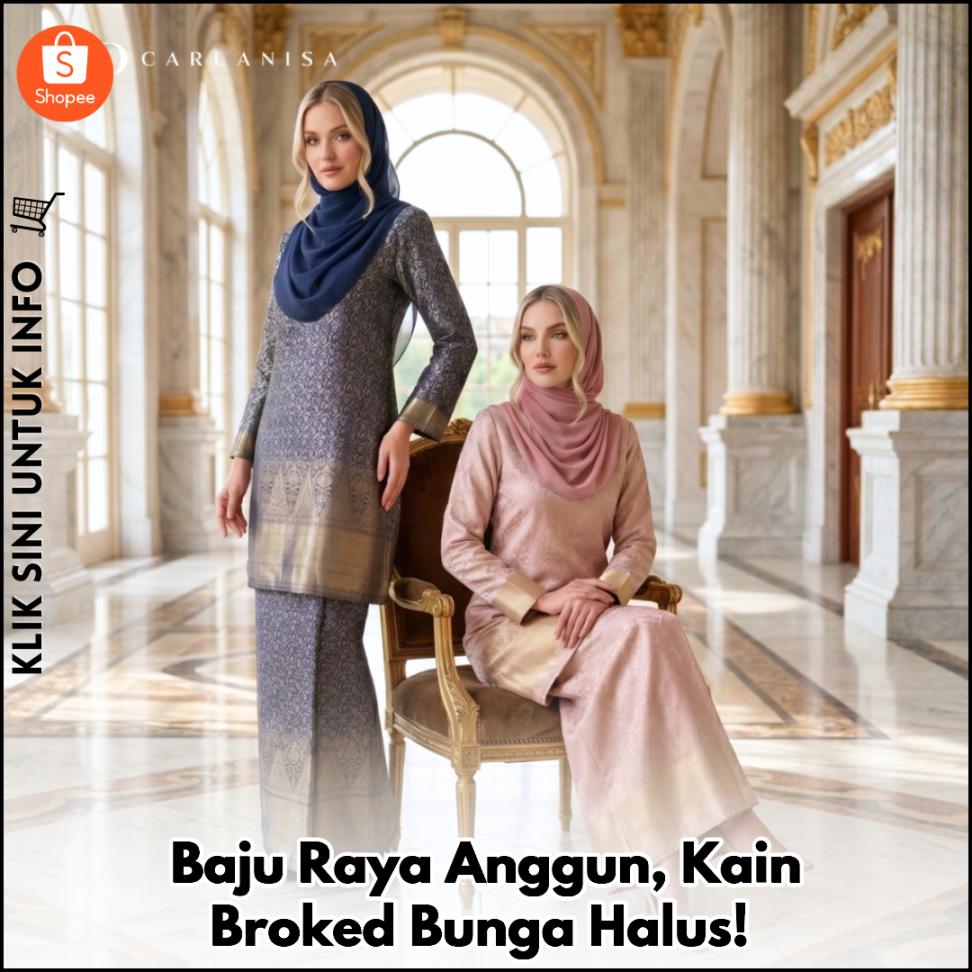 Baju Raya Anggun, Kain Broked Bunga Halus!