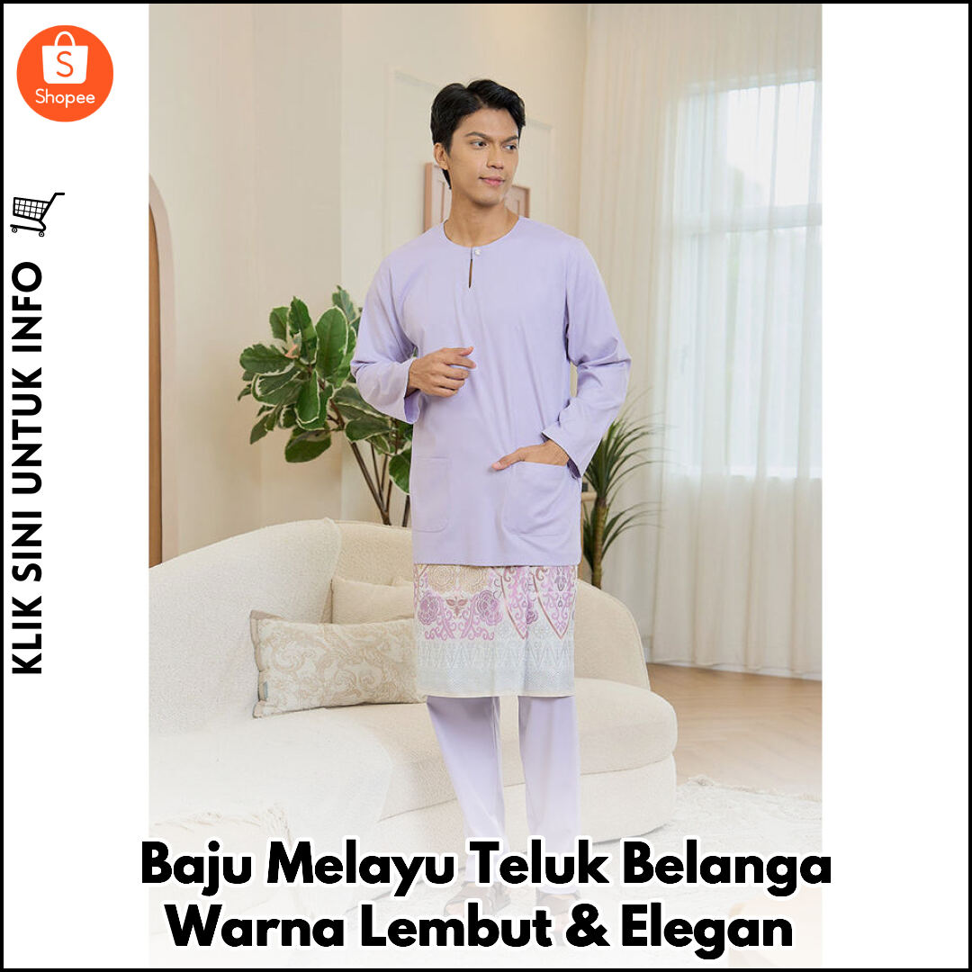Baju Melayu Teluk Belanga Warna Lembut & Elegan