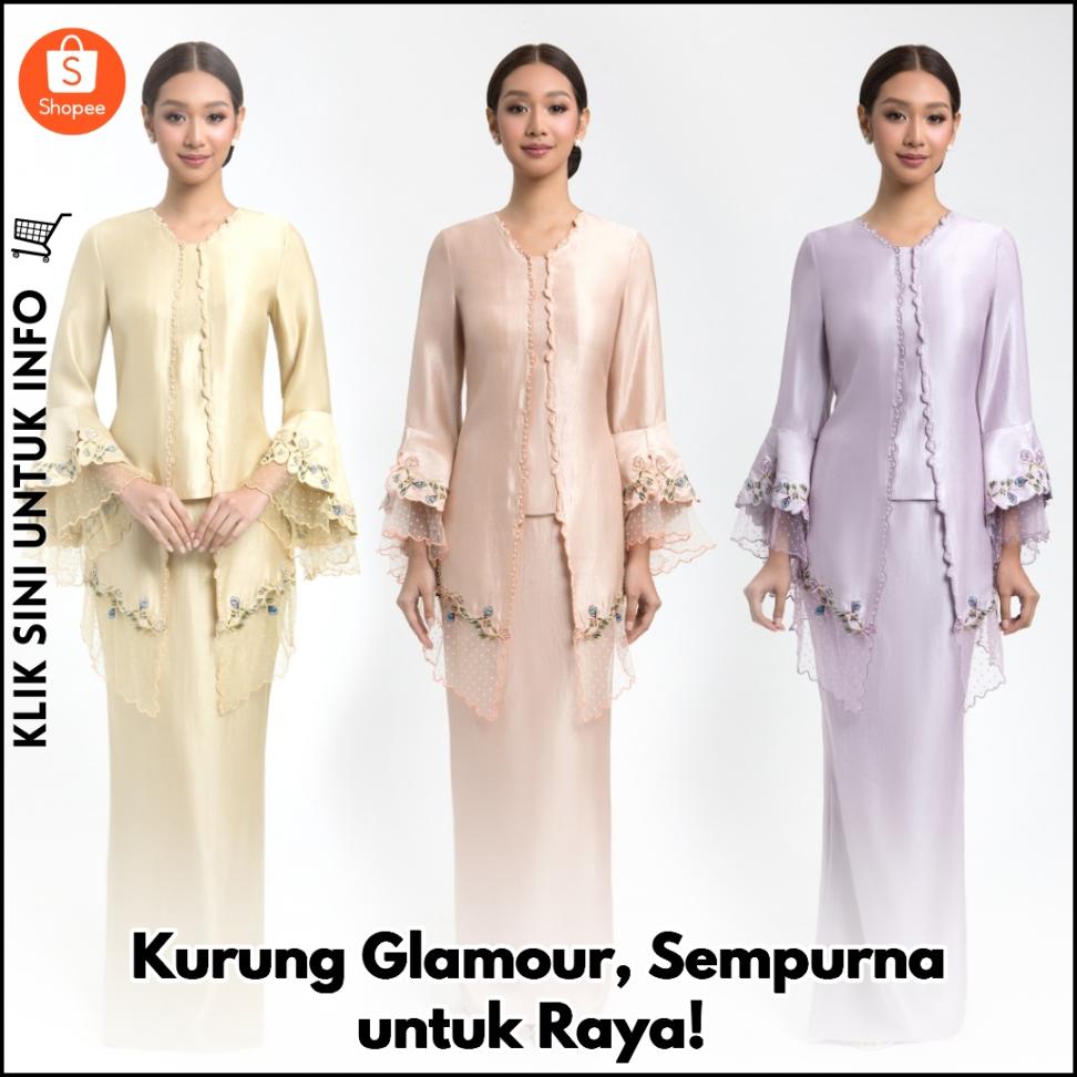 Kurung Glamour, Sempurna untuk Raya!