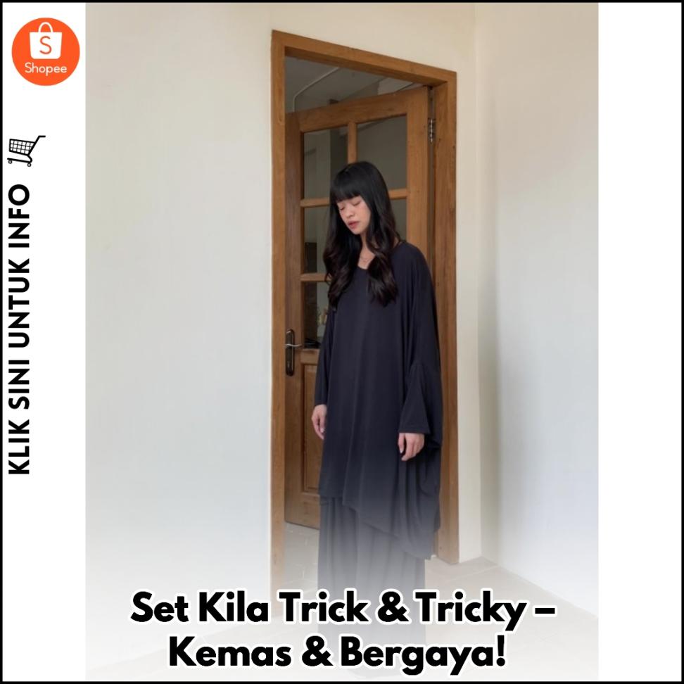 Set Kila Trick & Tricky – Kemas & Bergaya!