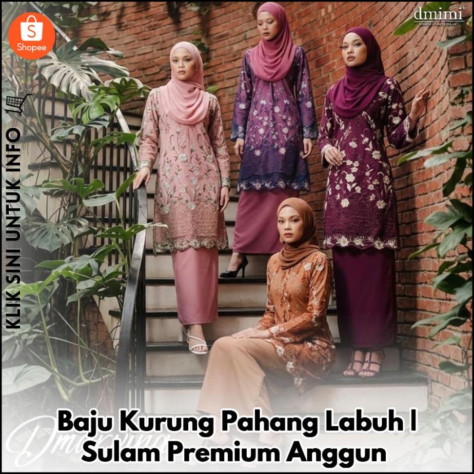 Baju Kurung Pahang Labuh | Sulam Premium Anggun