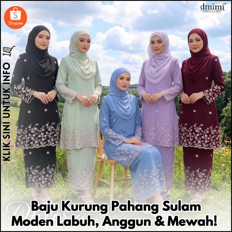 Baju Kurung Pahang Sulam Moden Labuh, Anggun & Mewah!