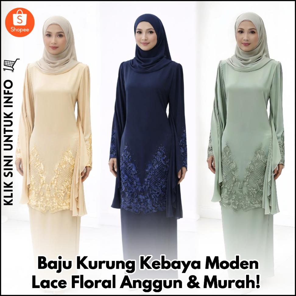 Baju Kurung Kebaya Moden Lace Floral Anggun & Murah!