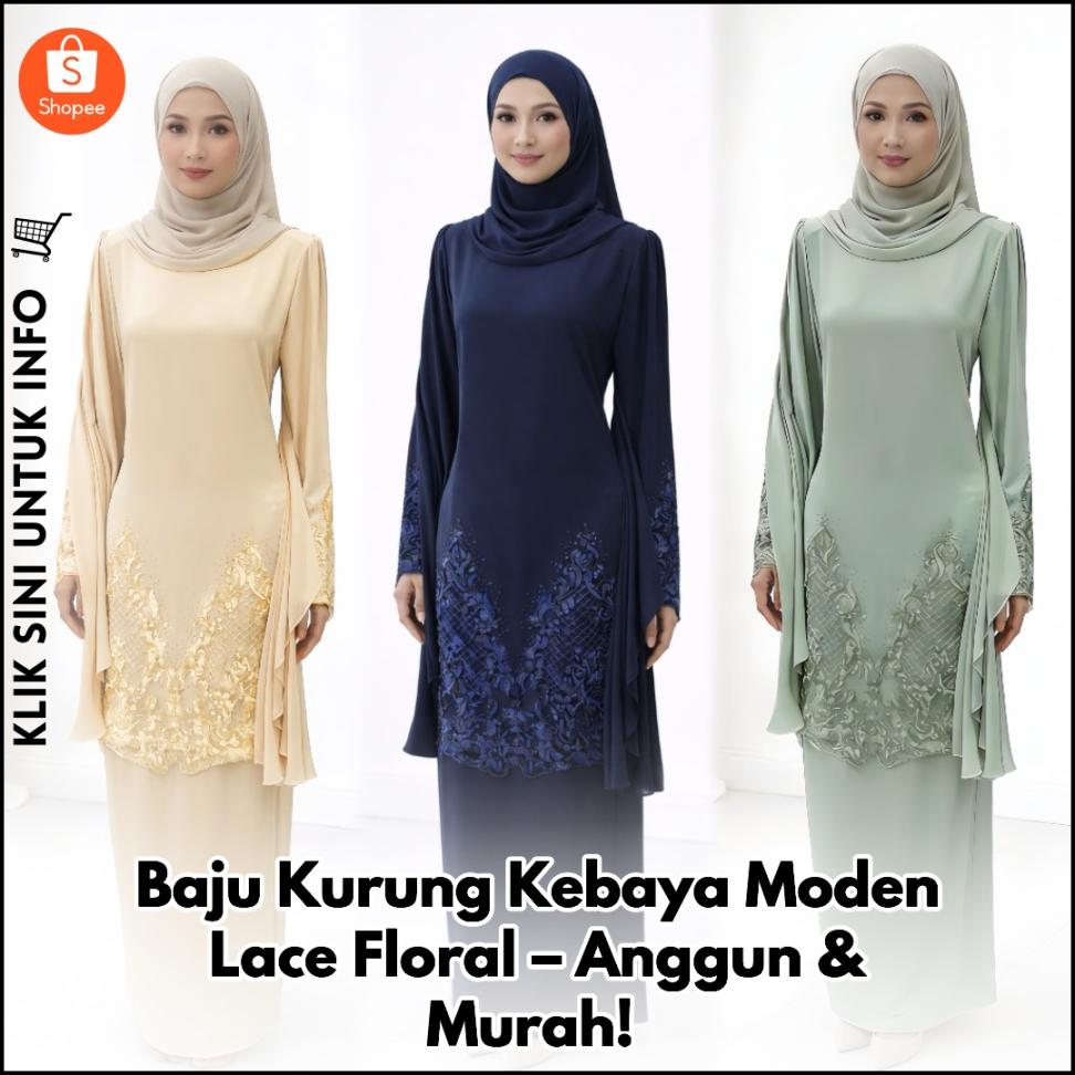 Baju Kurung Kebaya Moden Lace Floral – Anggun & Murah!