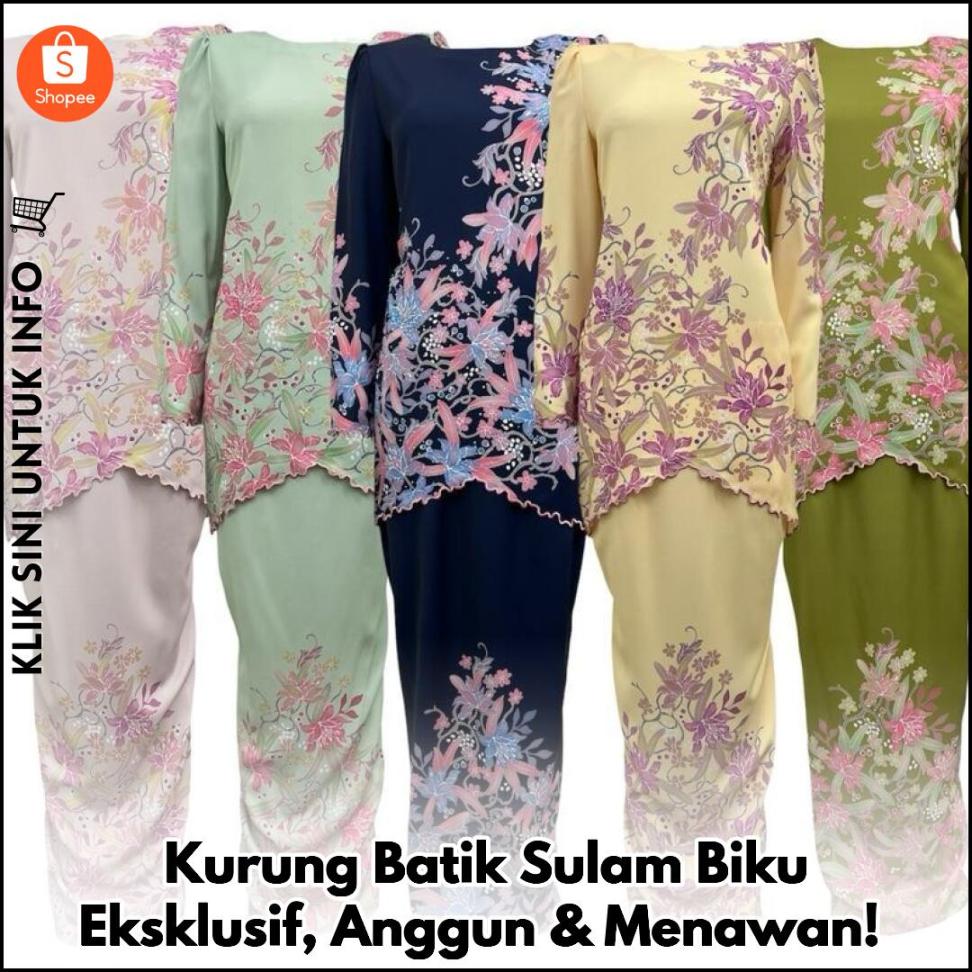 Kurung Batik Sulam Biku Eksklusif, Anggun & Menawan!