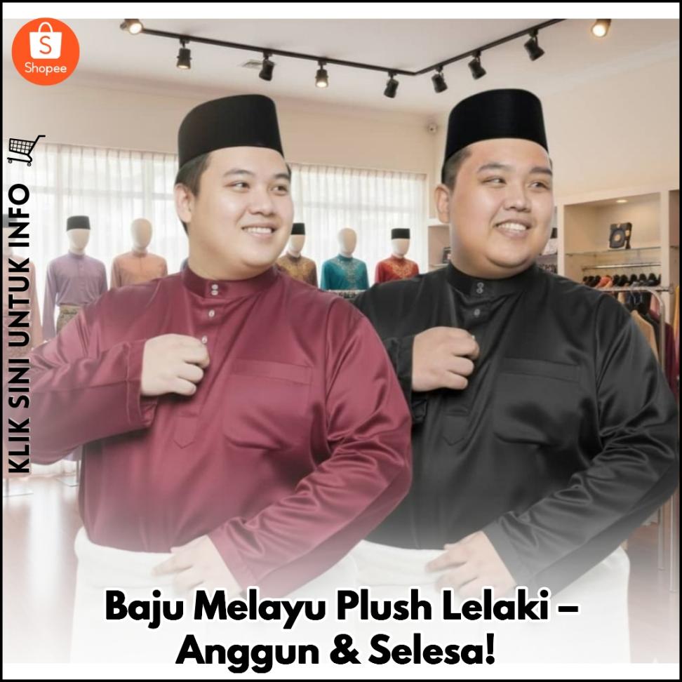 Baju Melayu Plush Lelaki – Anggun & Selesa!