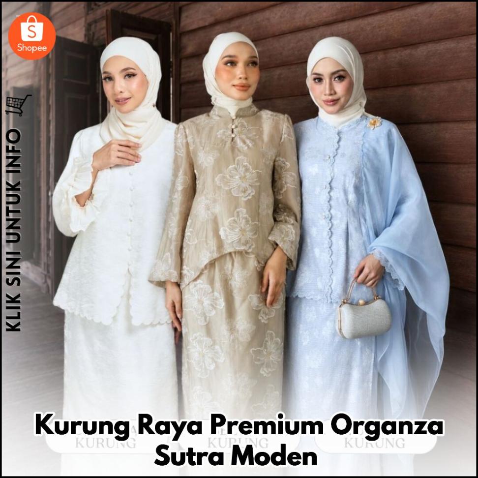 Kurung Raya Premium Organza Sutra Moden