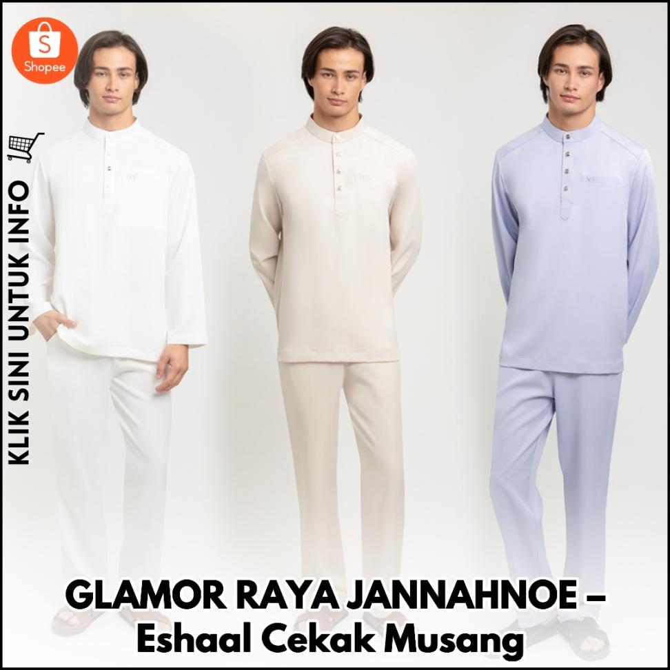 GLAMOR RAYA JANNAHNOE – Eshaal Cekak Musang