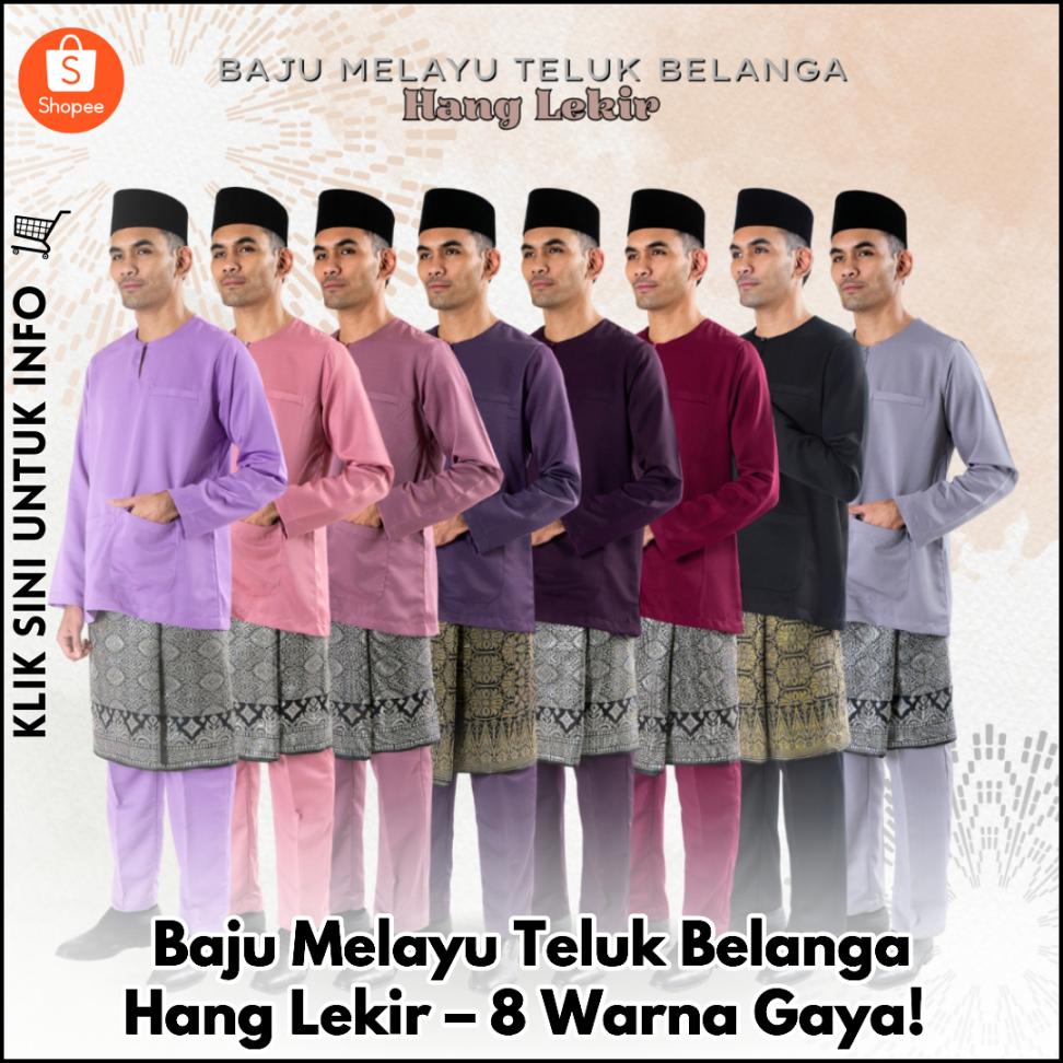 Baju Melayu Teluk Belanga Hang Lekir - 8 Warna Pilihan!