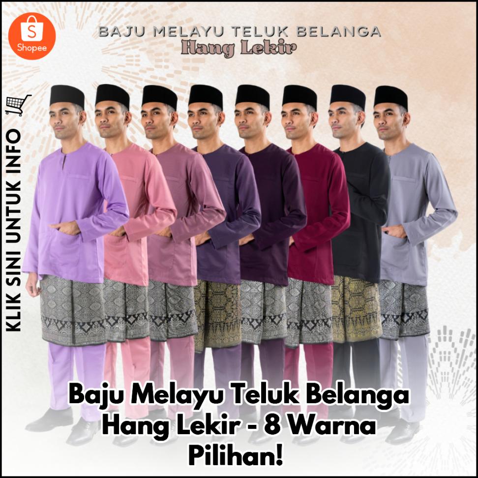 Baju Melayu Teluk Belanga Hang Lekir - 8 Warna Pilihan!