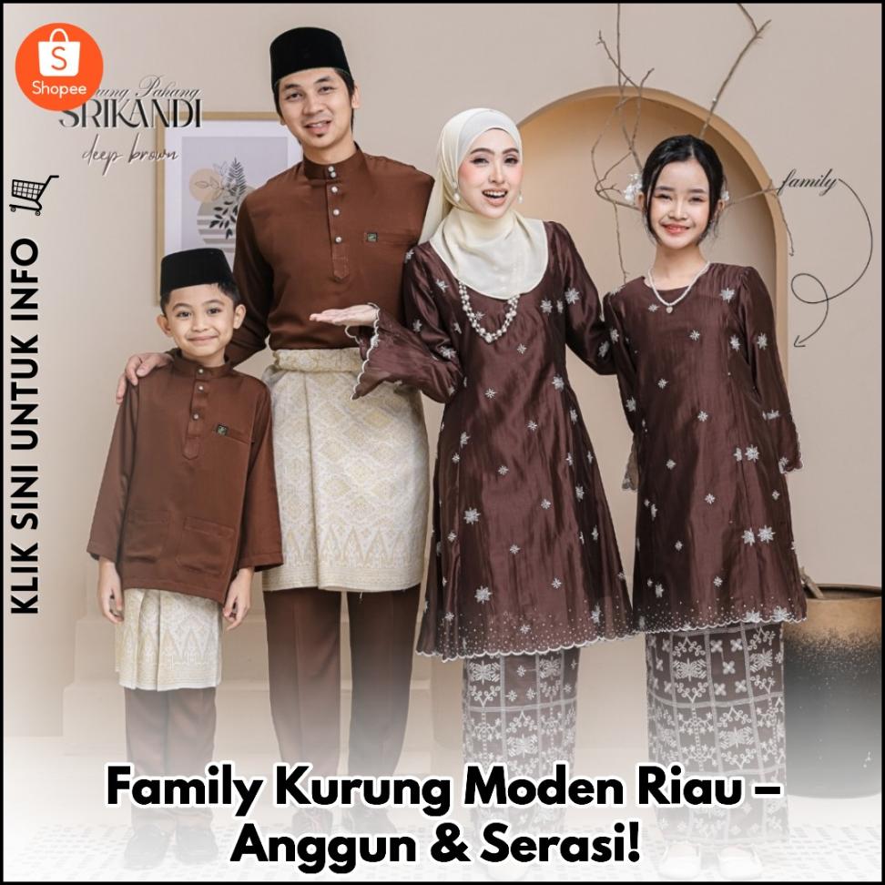 Family Kurung Moden Riau – Anggun & Serasi!