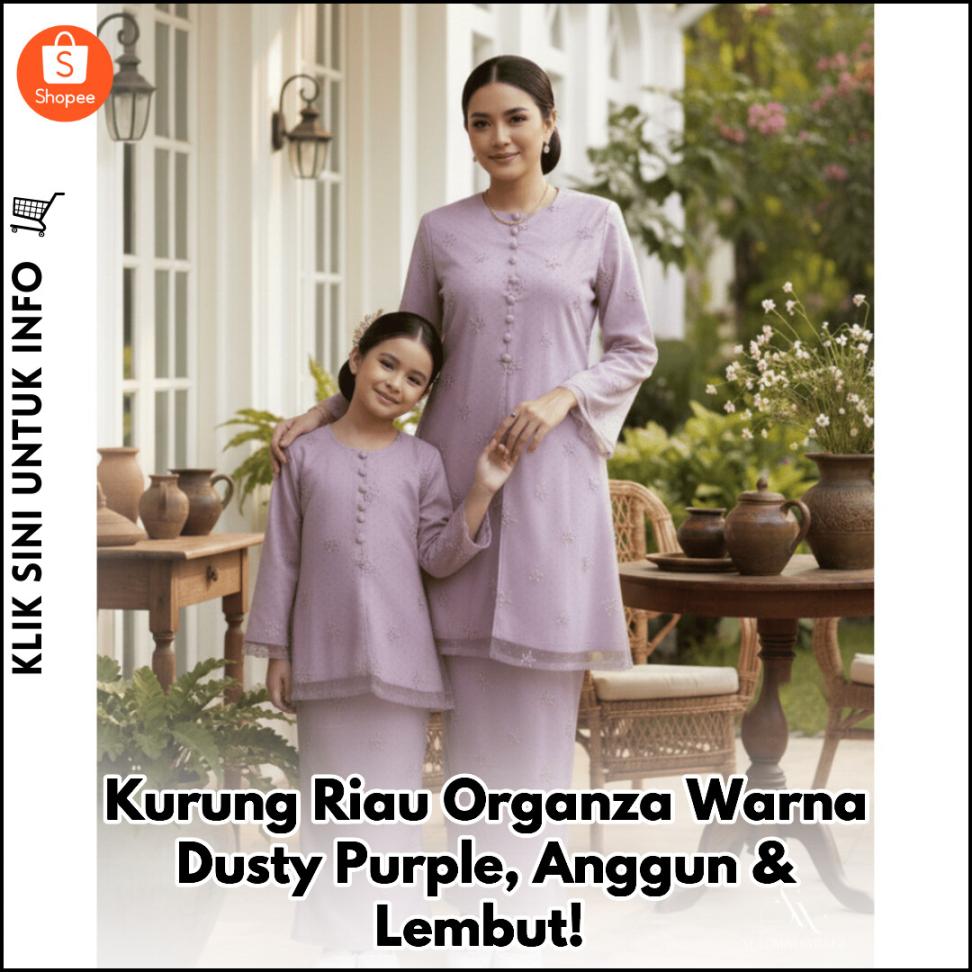 Kurung Riau Organza Warna Dusty Purple, Anggun & Lembut!