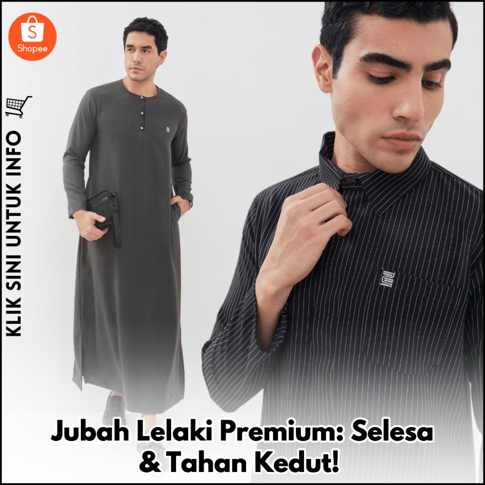 Jubah Lelaki Premium: Selesa & Tahan Kedut!