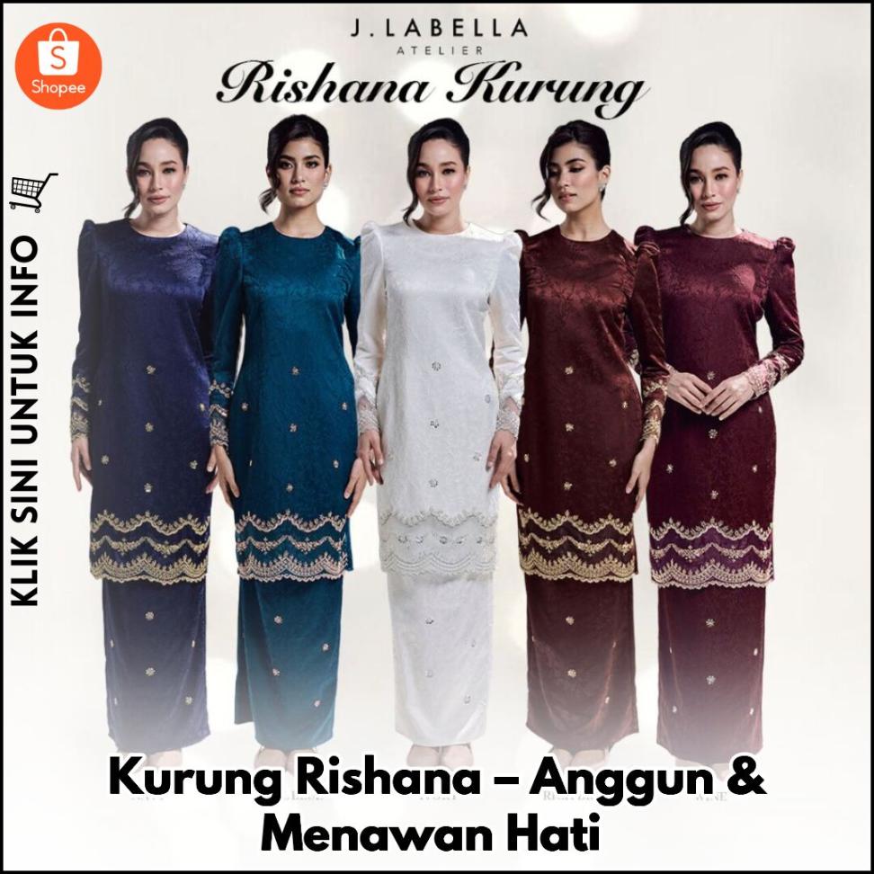Kurung Rishana – Anggun & Menawan Hati