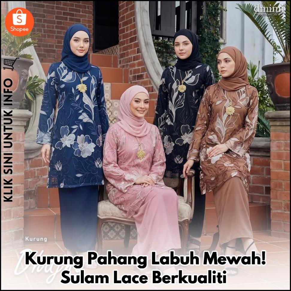 Kurung Pahang Labuh Mewah! Sulam Lace Berkualiti