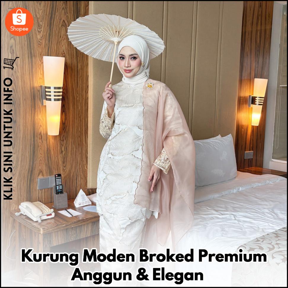 Kurung Moden Broked Premium Anggun & Elegan ?
