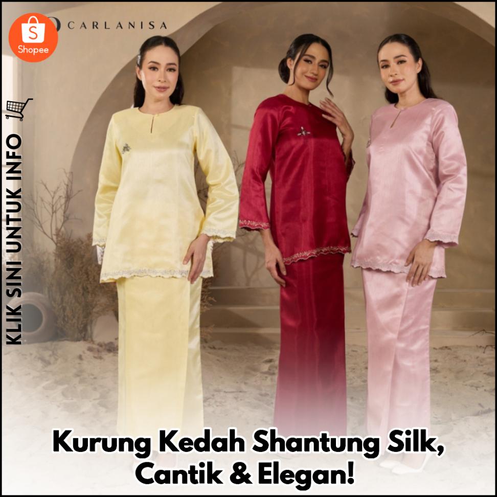 Kurung Kedah Shantung Silk, Cantik & Elegan!