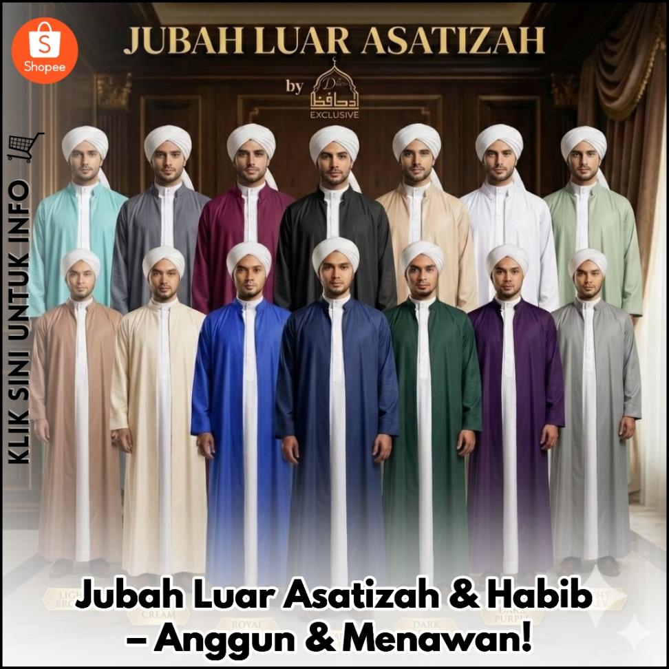 Jubah Luar Asatizah & Habib – Anggun & Menawan!