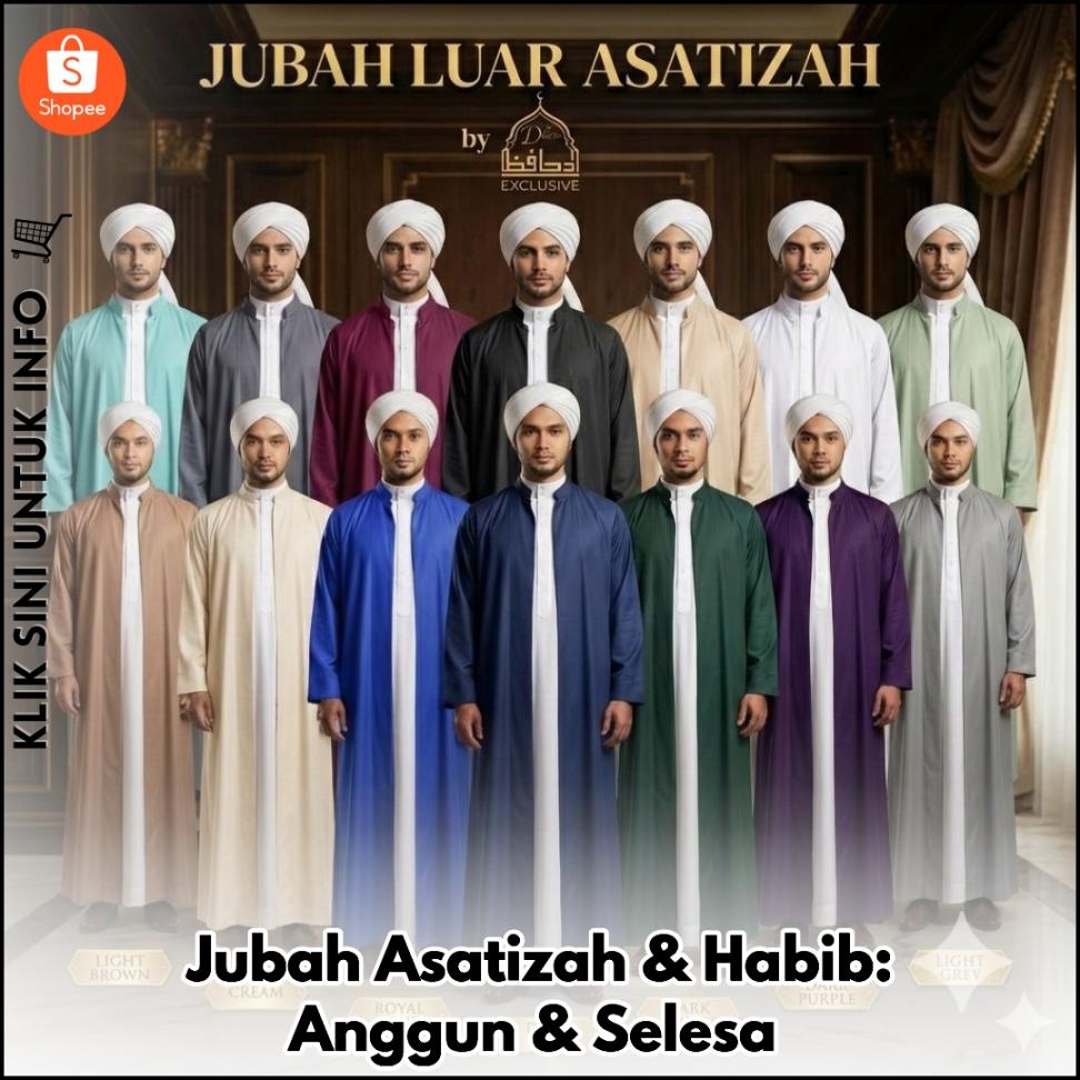 Jubah Asatizah & Habib: Anggun & Selesa