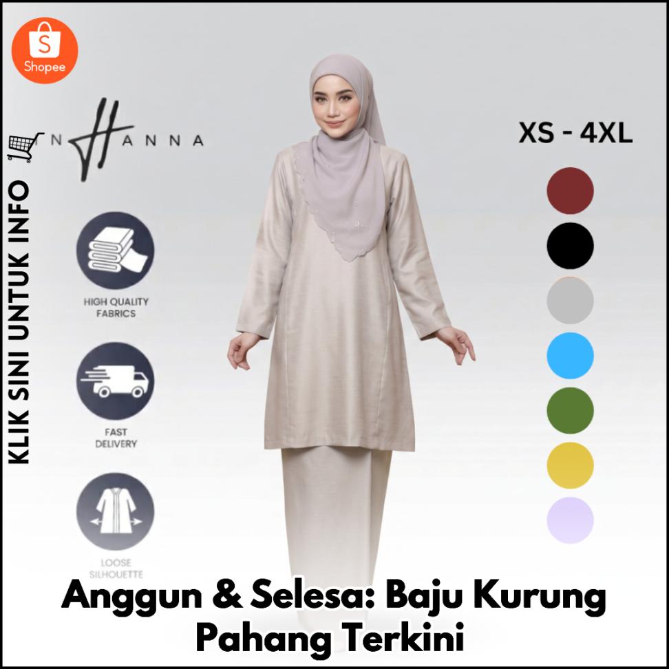 Anggun & Selesa: Baju Kurung Pahang Terkini