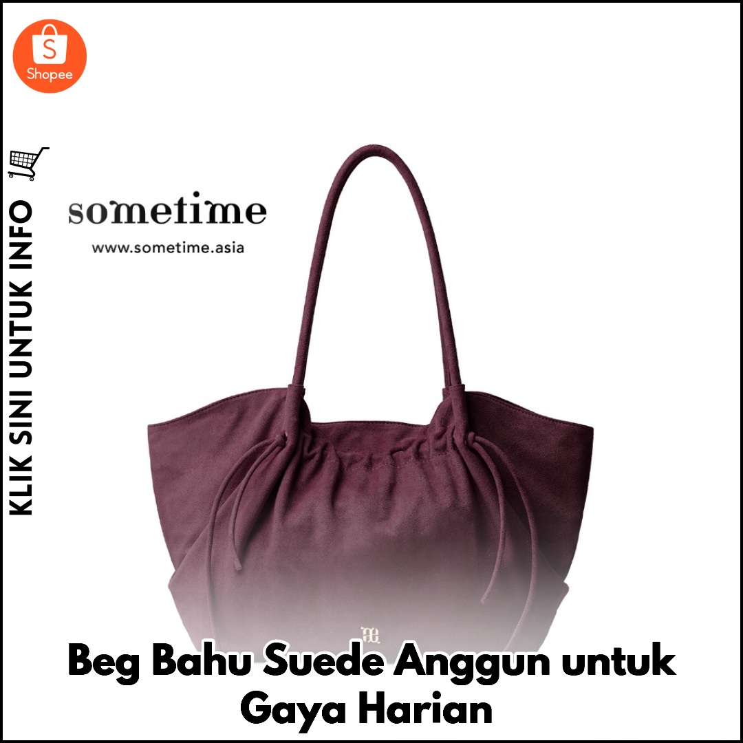 Beg Bahu Suede Anggun untuk Gaya Harian