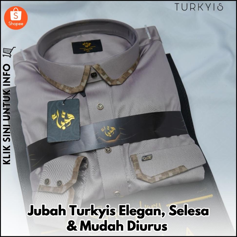 Jubah Turkyis Elegan, Selesa & Mudah Diurus