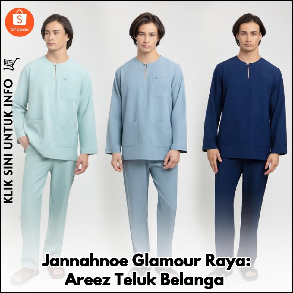 Jannahnoe Glamour Raya: Areez Teluk Belanga