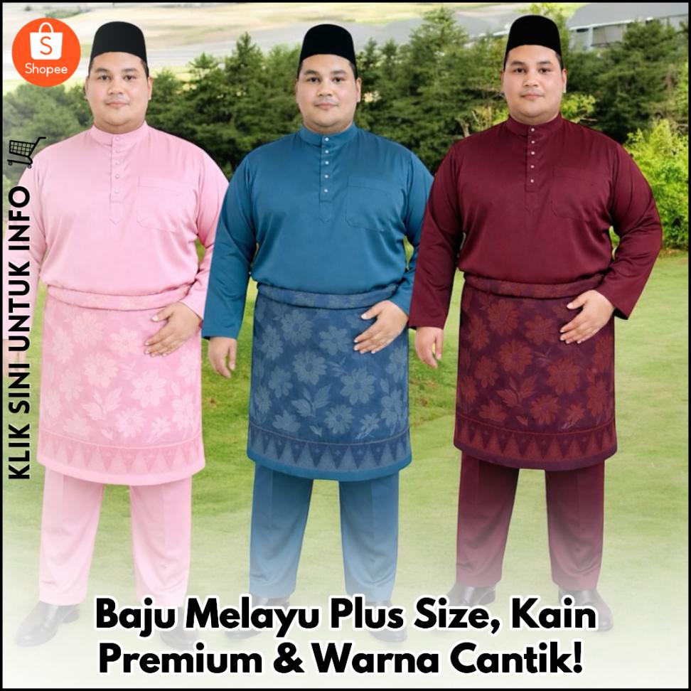 Baju Melayu Plus Size, Kain Premium & Warna Cantik!