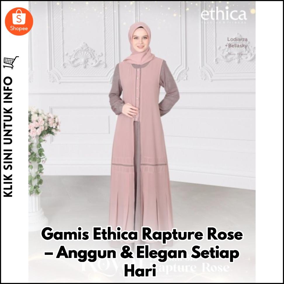 Gamis Ethica Rapture Rose – Anggun & Elegan Setiap Hari