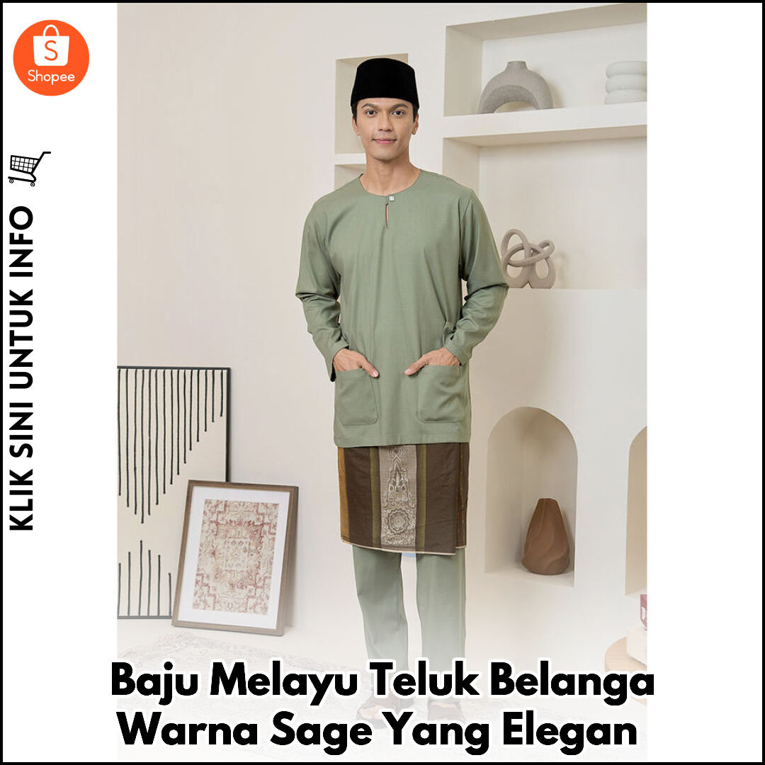 Baju Melayu Teluk Belanga Warna Sage Yang Elegan