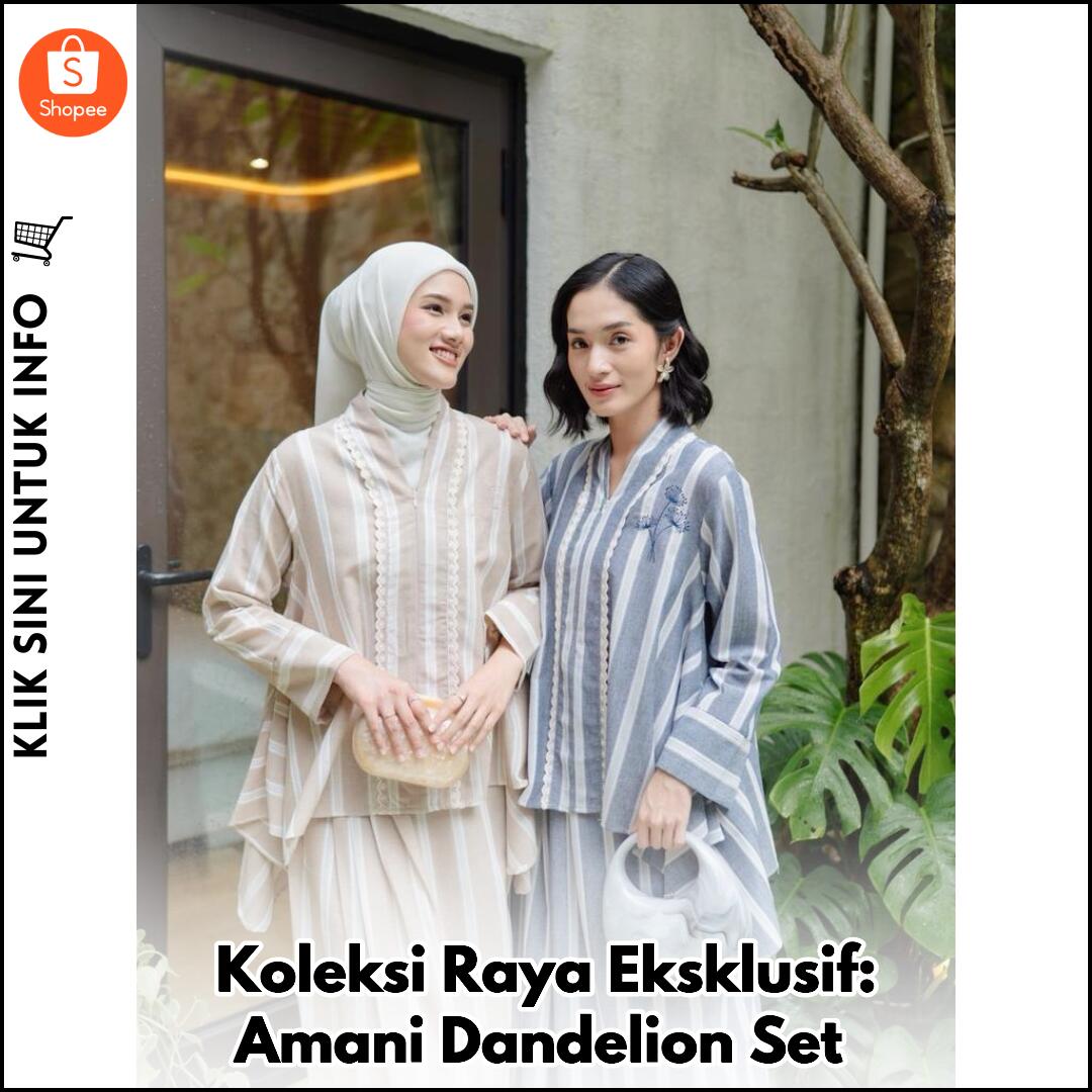 Koleksi Raya Eksklusif: Amani Dandelion Set
