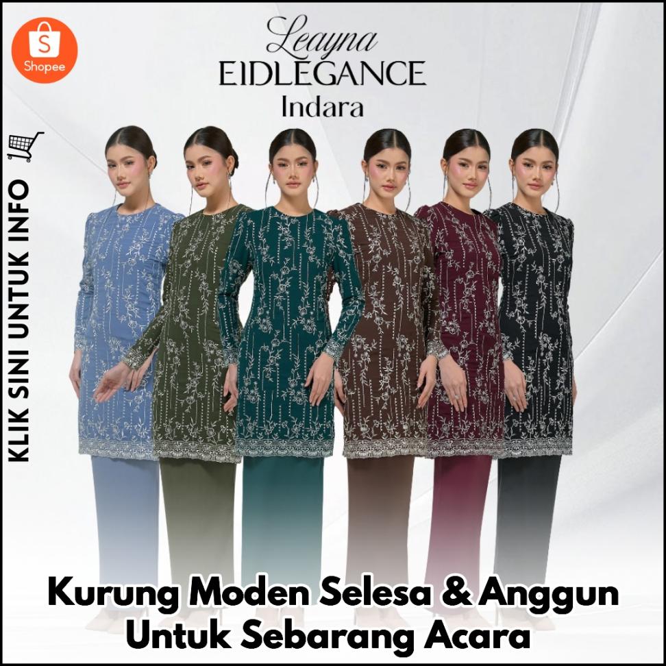 Anggun & Selesa dengan LEAYNA.CO Indara Kurung ?