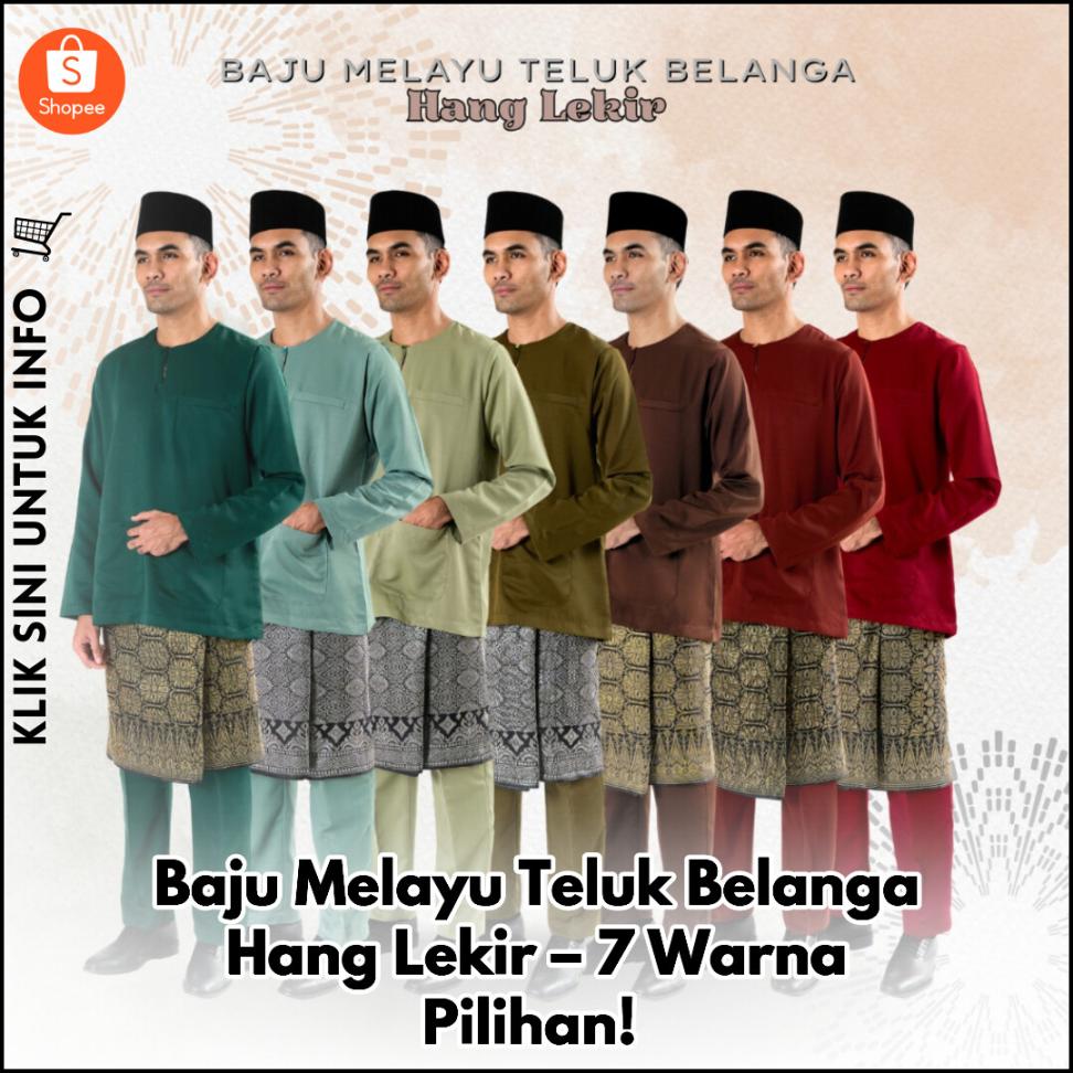 Baju Melayu Teluk Belanga Hang Lekir – 7 Warna Pilihan!