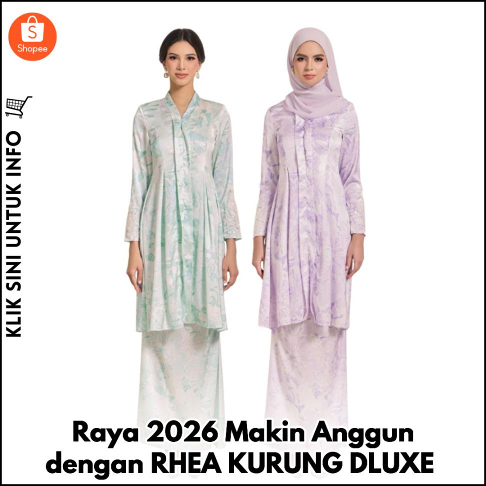 Raya 2026 Makin Anggun dengan RHEA KURUNG DLUXE
