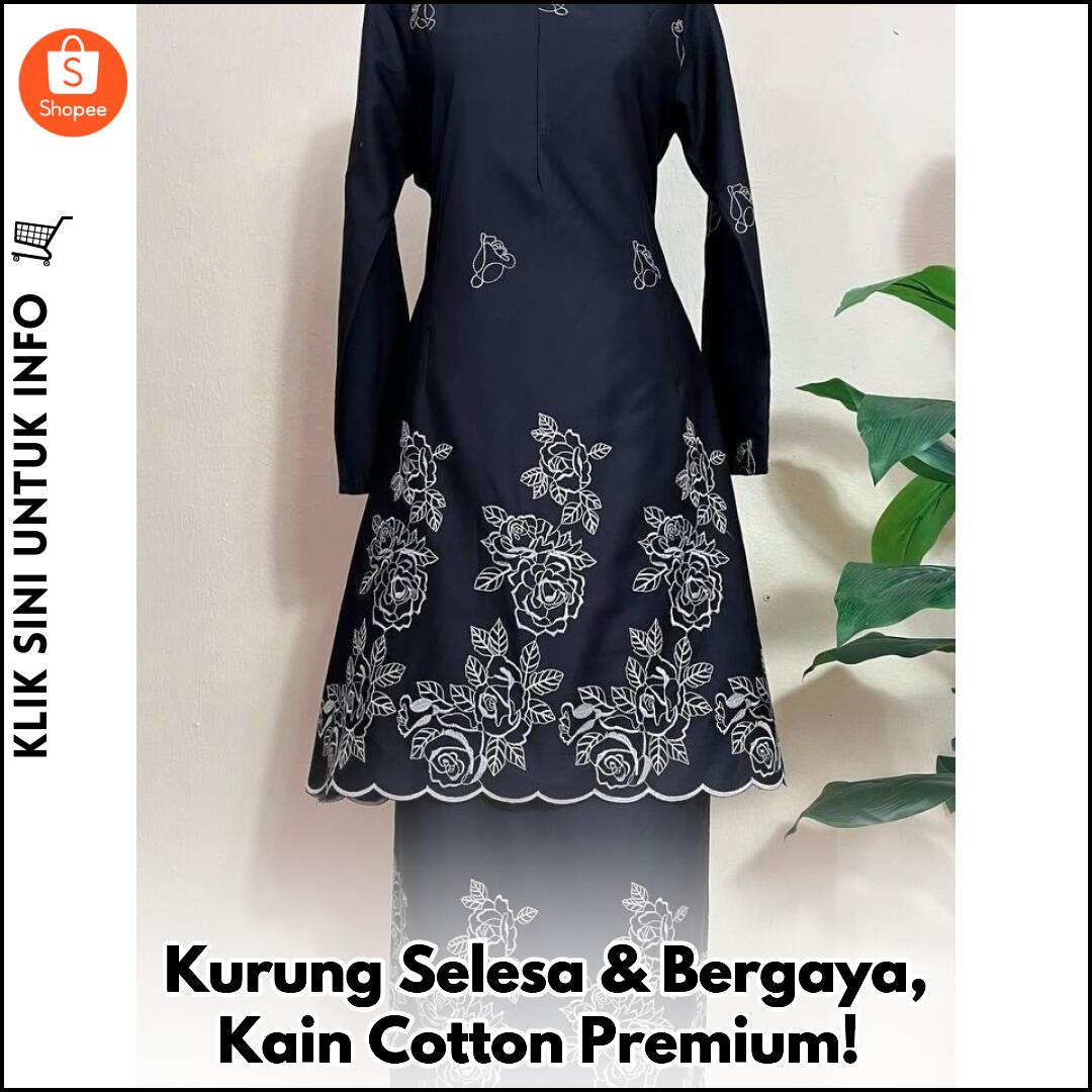 Kurung Selesa & Bergaya, Kain Cotton Premium!