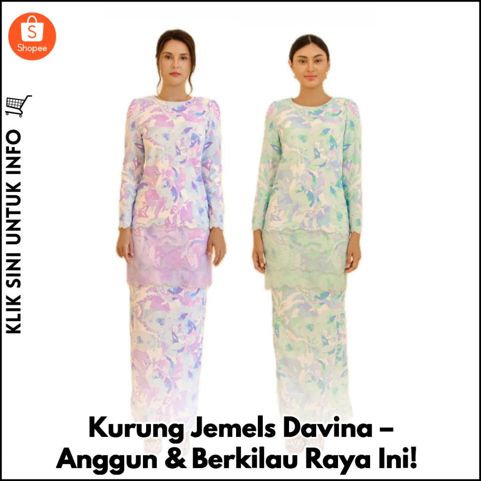 Kurung Jemels Davina – Anggun & Berkilau Raya Ini!