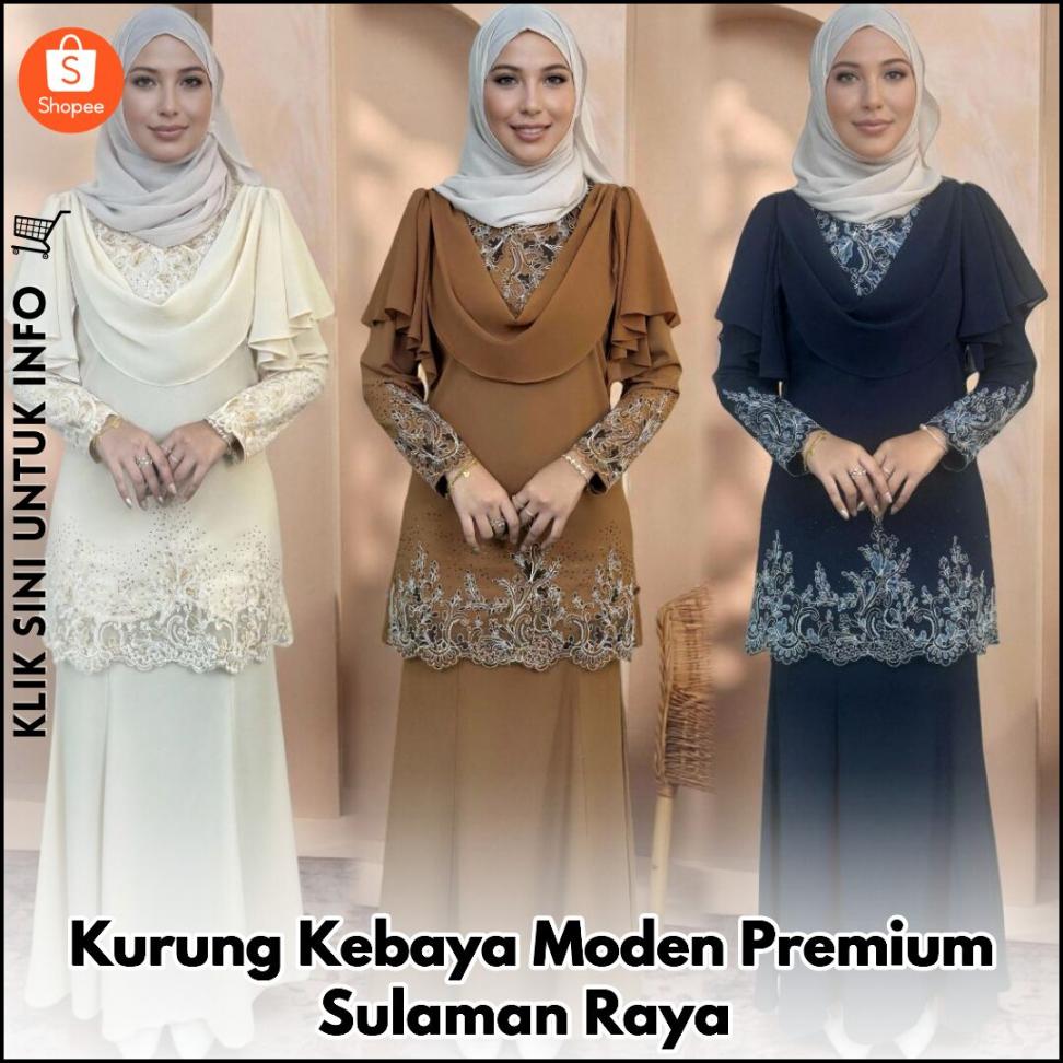 Kurung Kebaya Moden Premium Sulaman Raya