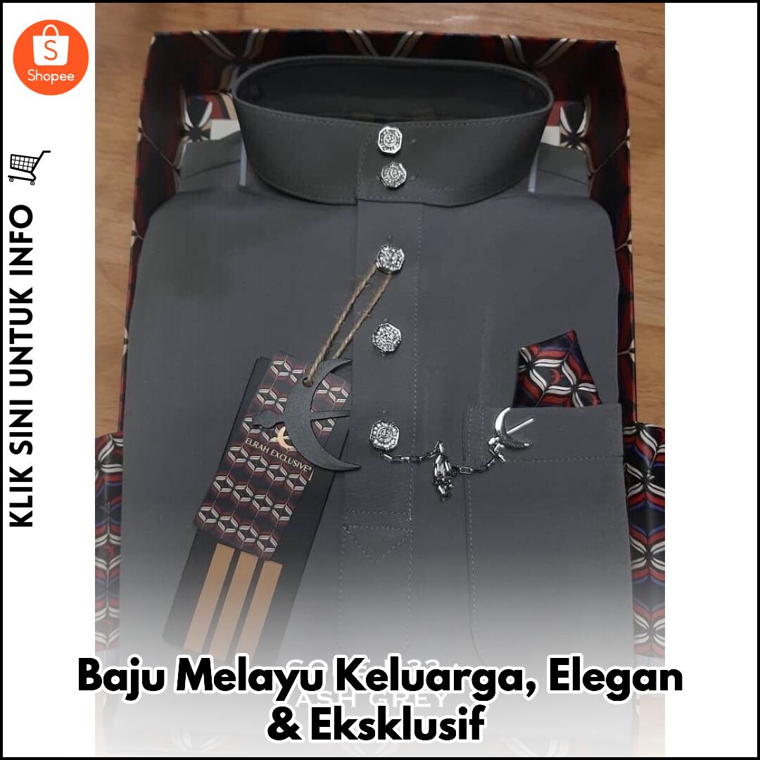 Baju Melayu Keluarga, Elegan & Eksklusif