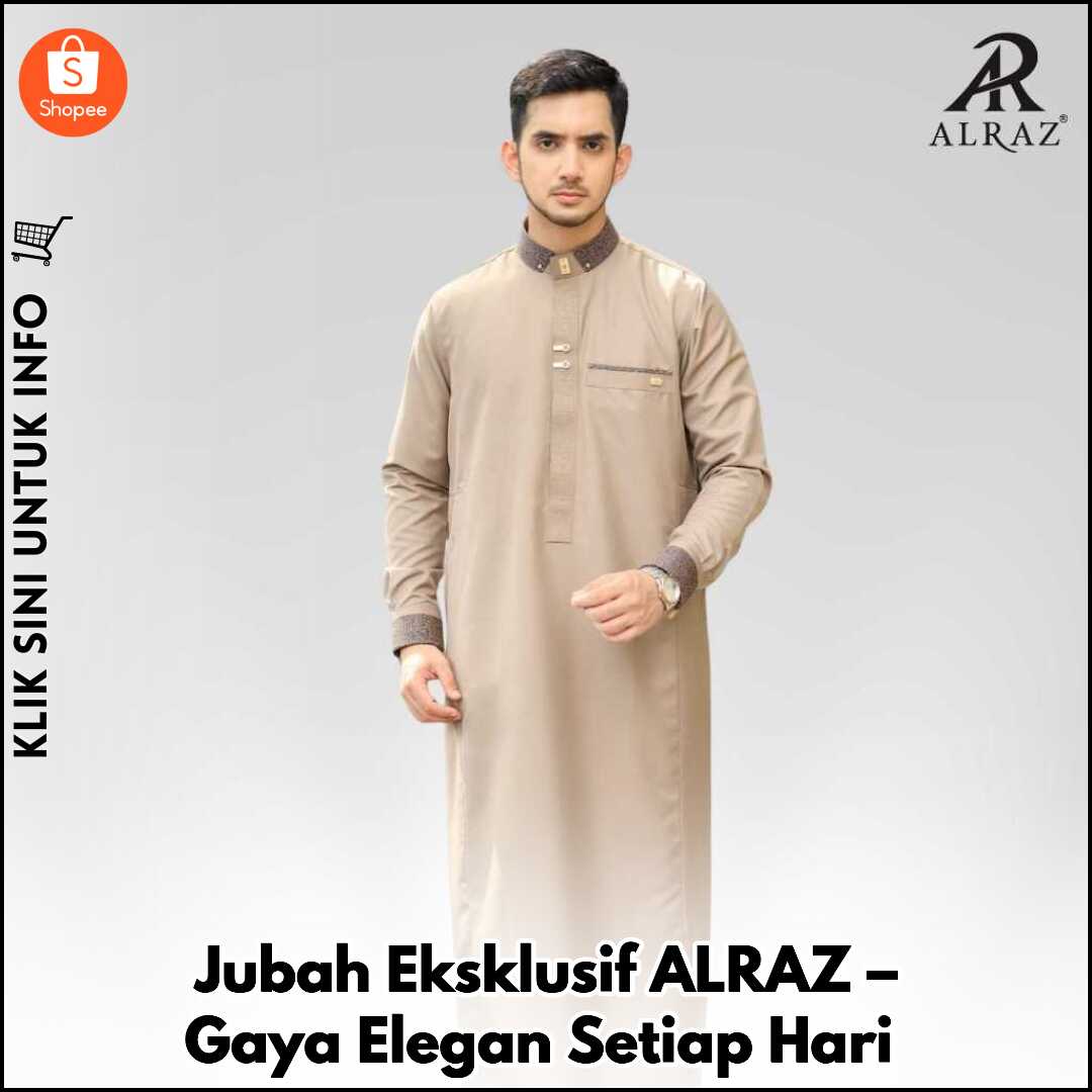 Jubah Eksklusif ALRAZ – Gaya Elegan Setiap Hari