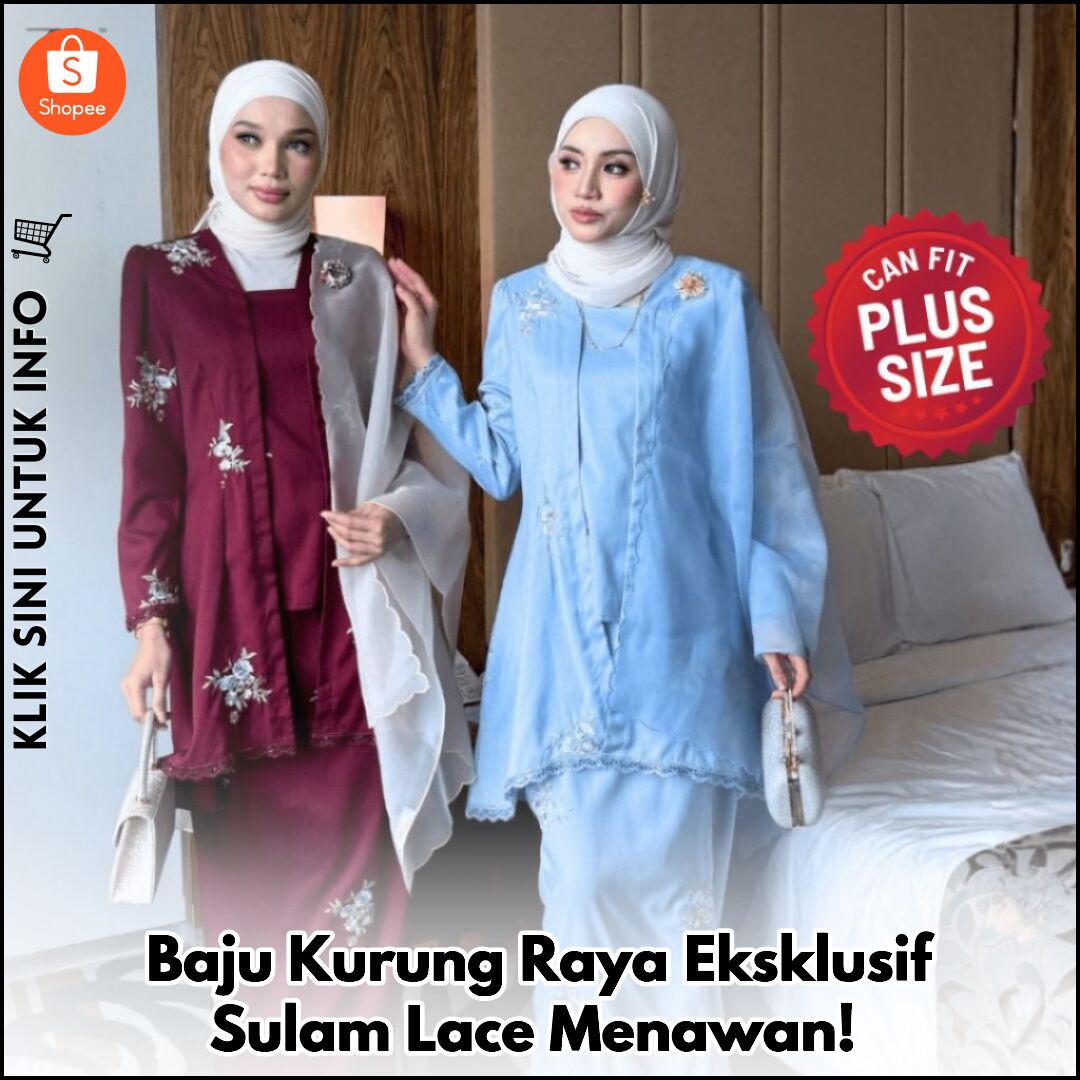Baju Kurung Raya Eksklusif Sulam Lace Menawan!