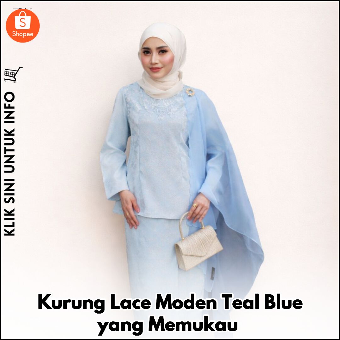 Kurung Lace Moden Teal Blue, Cantik & Elegan!