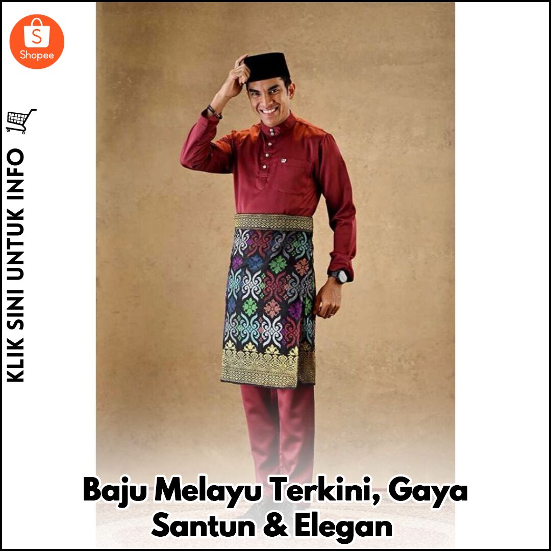 Baju Melayu Terkini, Gaya Santun & Elegan
