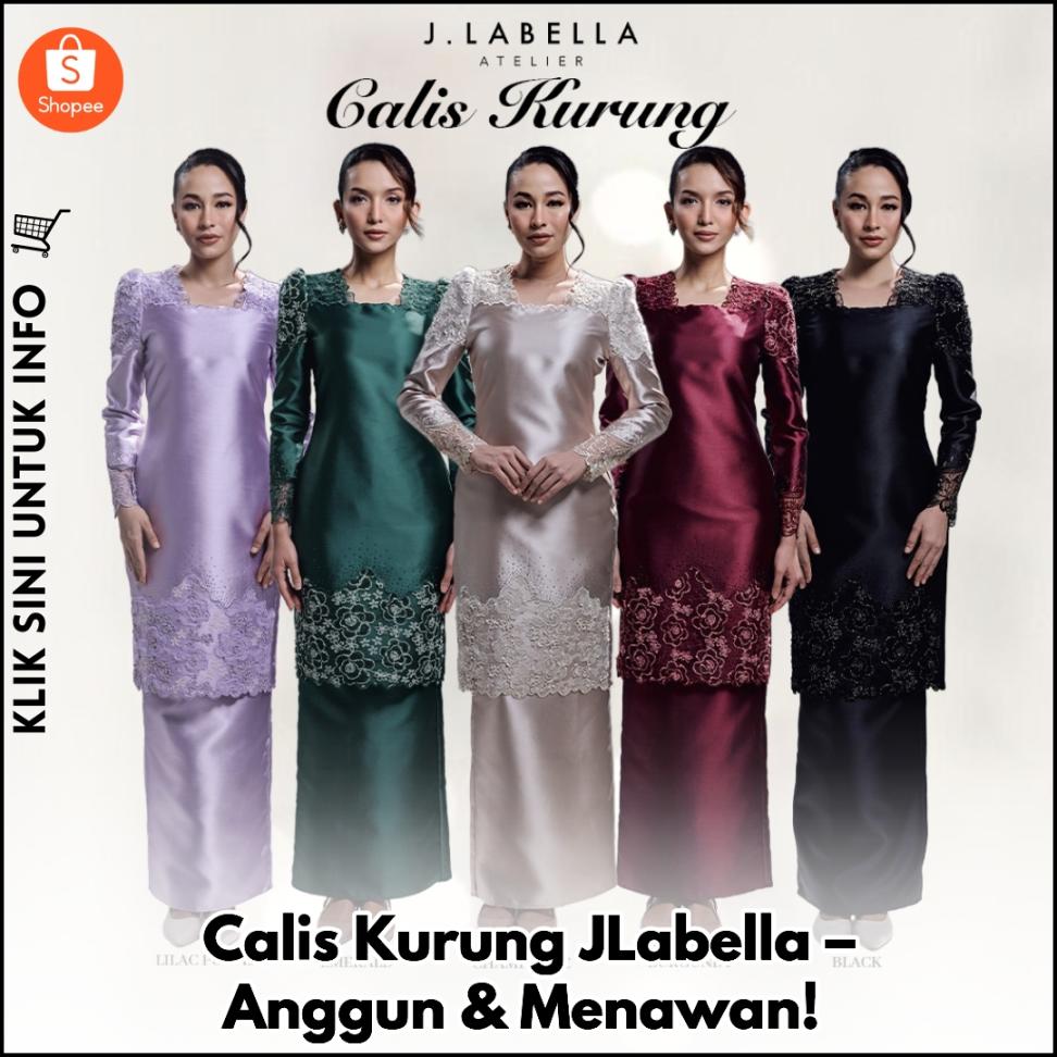 Calis Kurung JLabella – Anggun & Menawan!