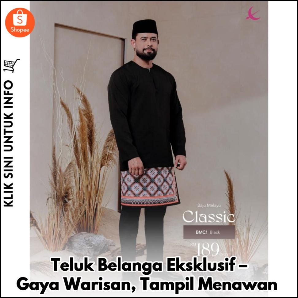 Teluk Belanga Eksklusif – Gaya Warisan, Tampil Menawan