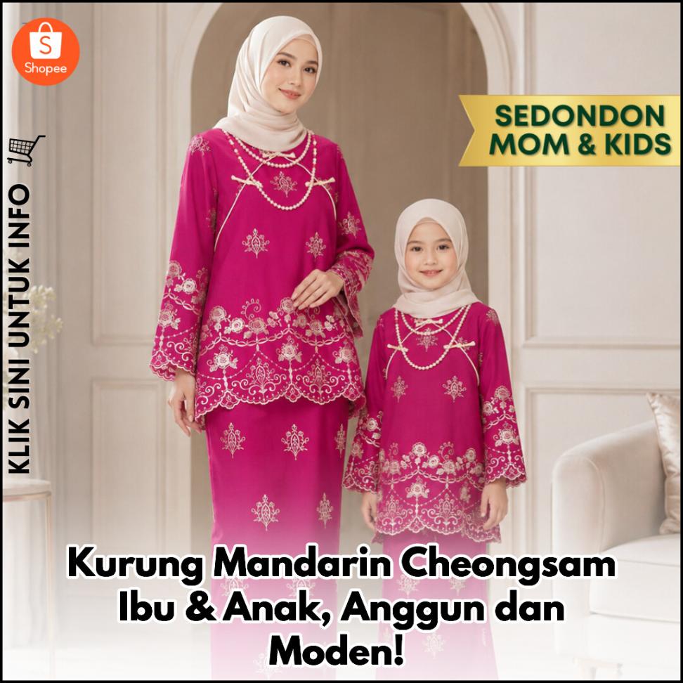 Kurung Mandarin Cheongsam Ibu & Anak, Anggun dan Moden!